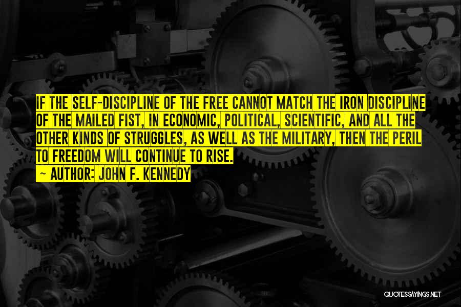 Freedom Of Self Quotes By John F. Kennedy