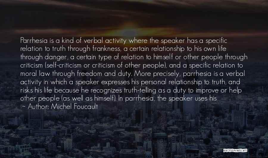 Freedom Of Self Quotes By Michel Foucault Freedom Of Self Quotes By Michel Foucault