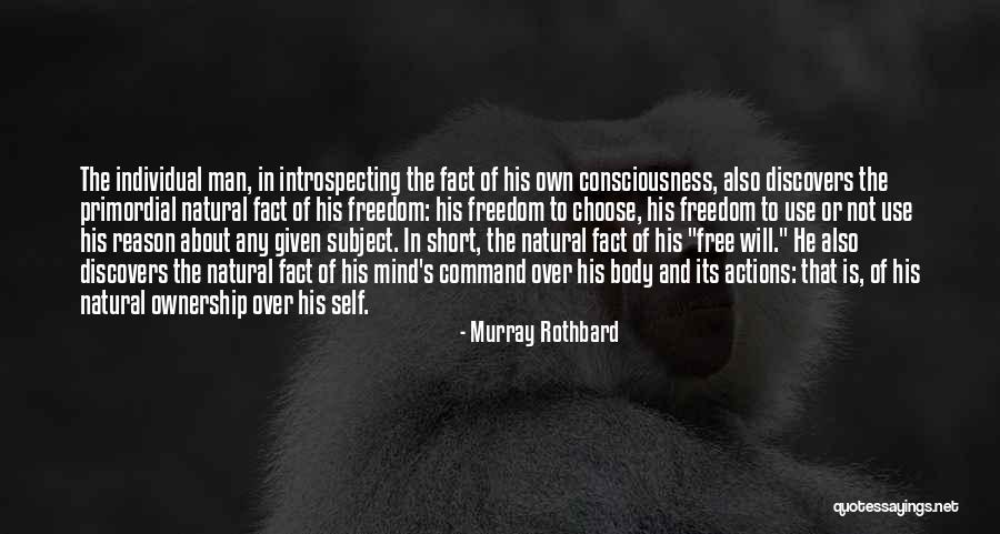 Freedom Of Self Quotes By Murray Rothbard