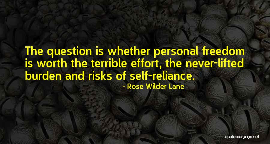 Freedom Of Self Quotes By Rose Wilder Lane