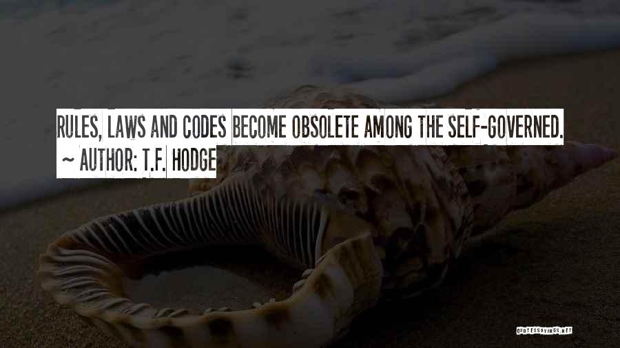 Freedom Of Self Quotes By T.F. Hodge