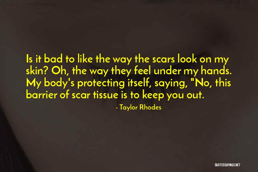 Freedom Of Self Quotes By Taylor Rhodes