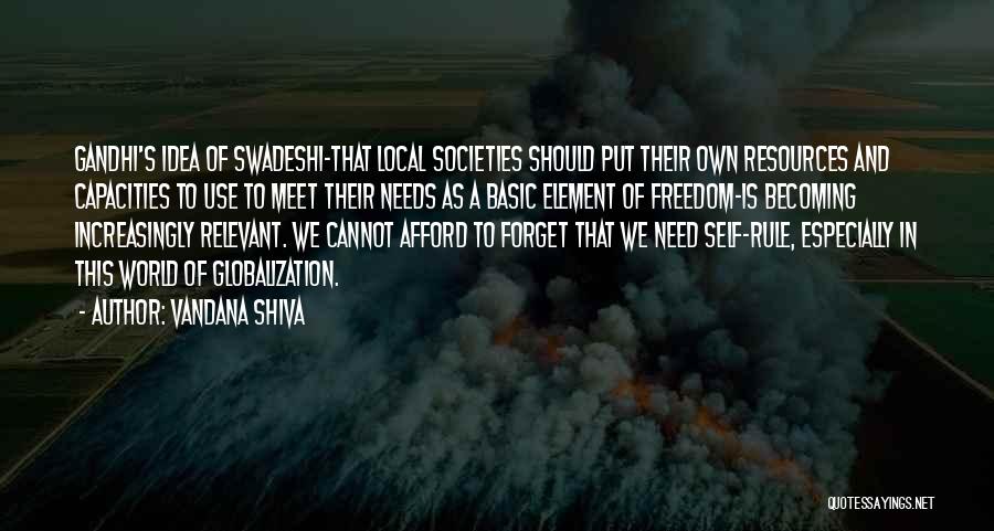 Freedom Of Self Quotes By Vandana Shiva