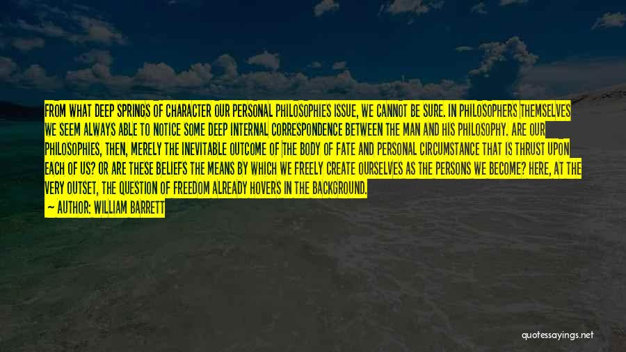 Freedom Of Self Quotes By William Barrett Freedom Of Self Quotes By William Barrett