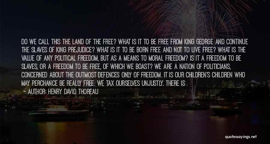 Freedom Of Slaves Quotes By Henry David Thoreau