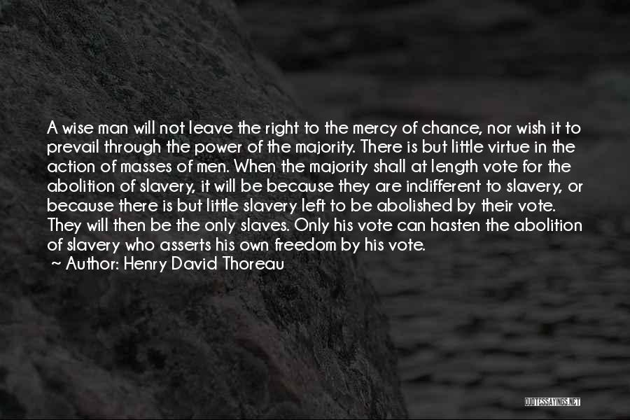 Freedom Of Slaves Quotes By Henry David Thoreau