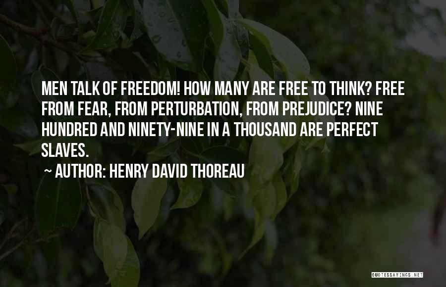 Freedom Of Slaves Quotes By Henry David Thoreau