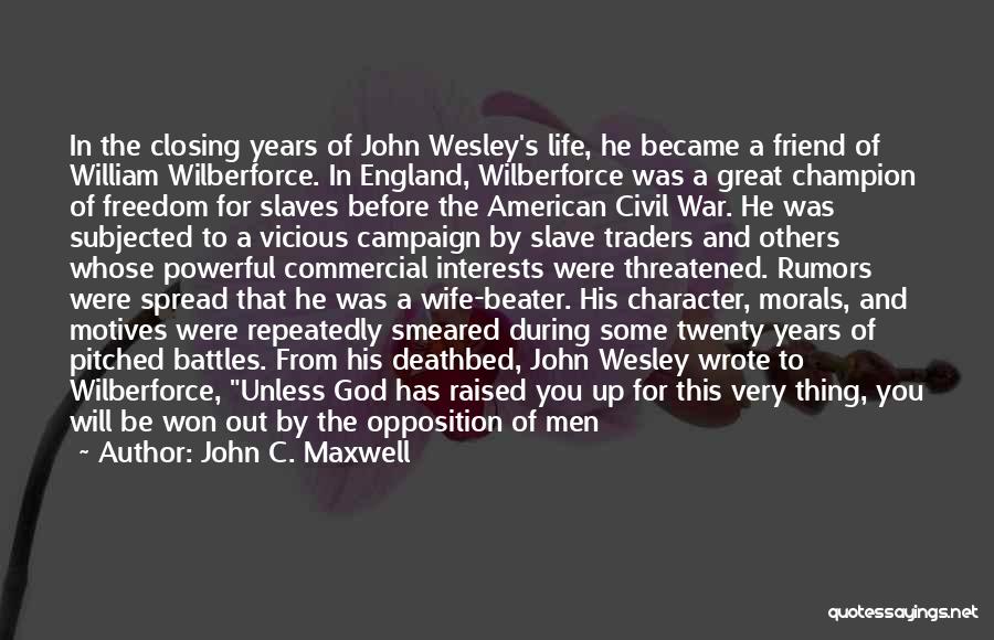 Freedom Of Slaves Quotes By John C. Maxwell