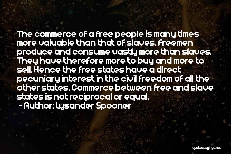 Freedom Of Slaves Quotes By Lysander Spooner