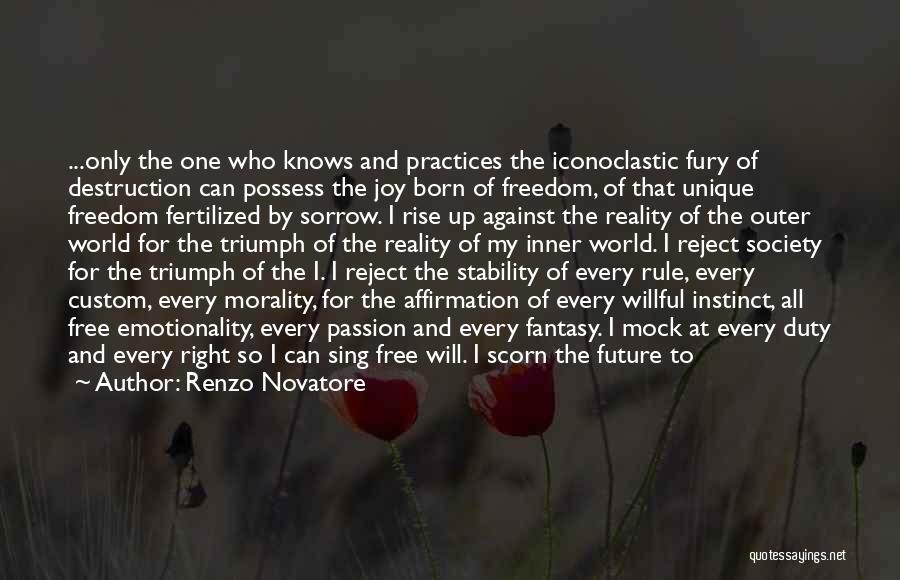 Freedom Of Slaves Quotes By Renzo Novatore