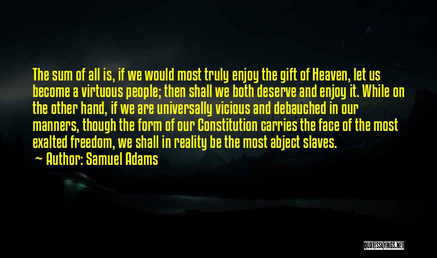 Freedom Of Slaves Quotes By Samuel Adams