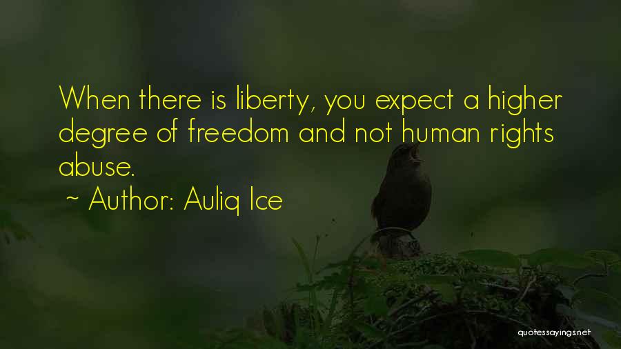 Freedom Of Speech And Democracy Quotes By Auliq Ice