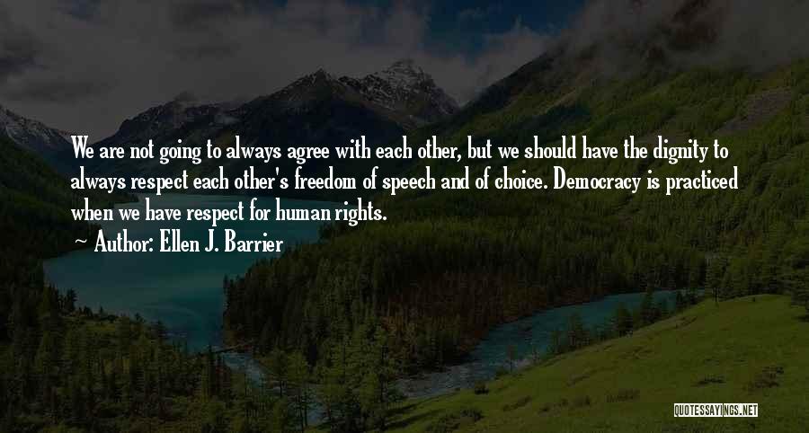 Freedom Of Speech And Democracy Quotes By Ellen J. Barrier