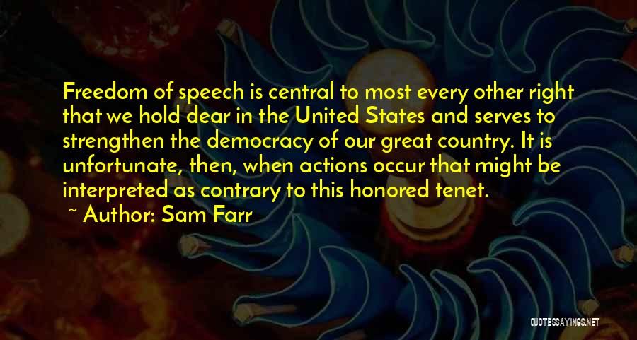 Freedom Of Speech And Democracy Quotes By Sam Farr