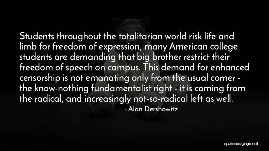 Freedom Of Speech And Expression Quotes By Alan Dershowitz