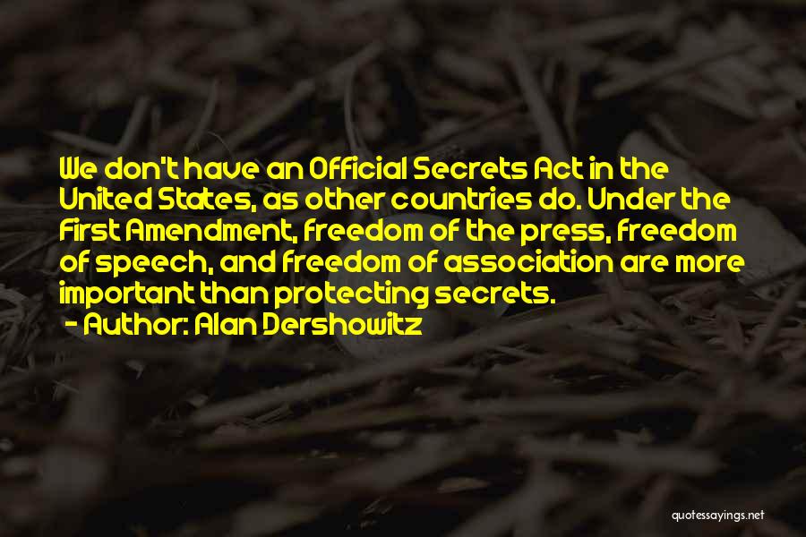 Freedom Of Speech And Press Quotes By Alan Dershowitz