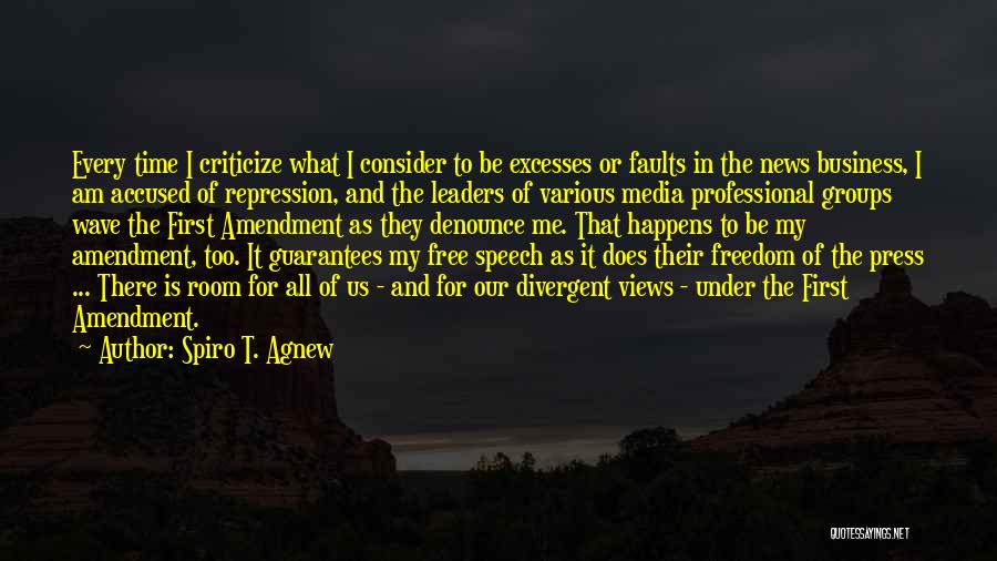 Freedom Of Speech And Press Quotes By Spiro T. Agnew