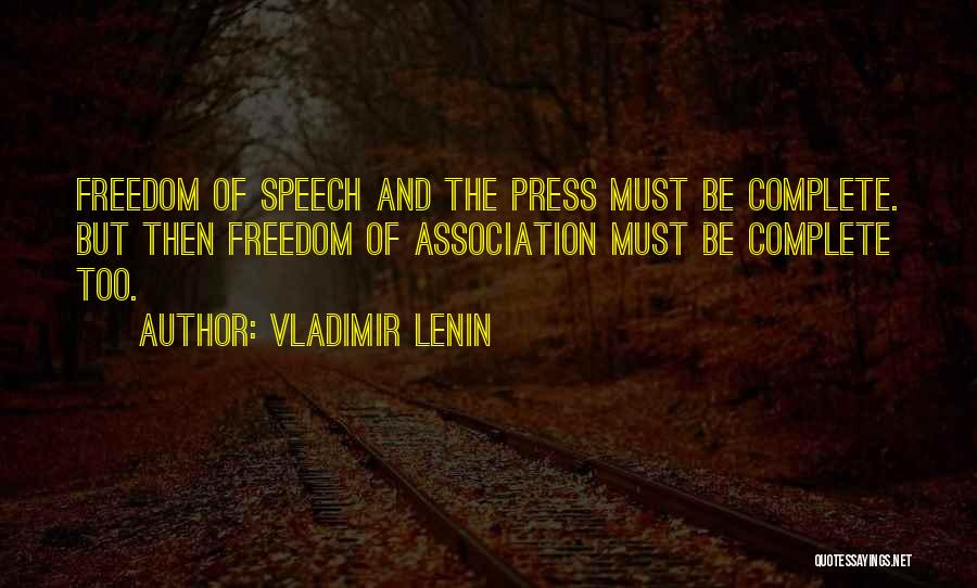 Freedom Of Speech And Press Quotes By Vladimir Lenin