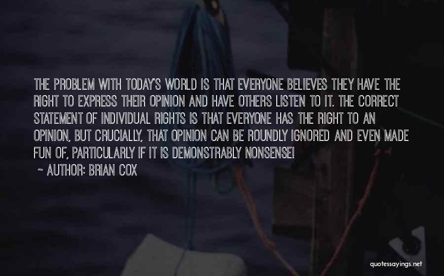Freedom Of Speech And Religion Quotes By Brian Cox