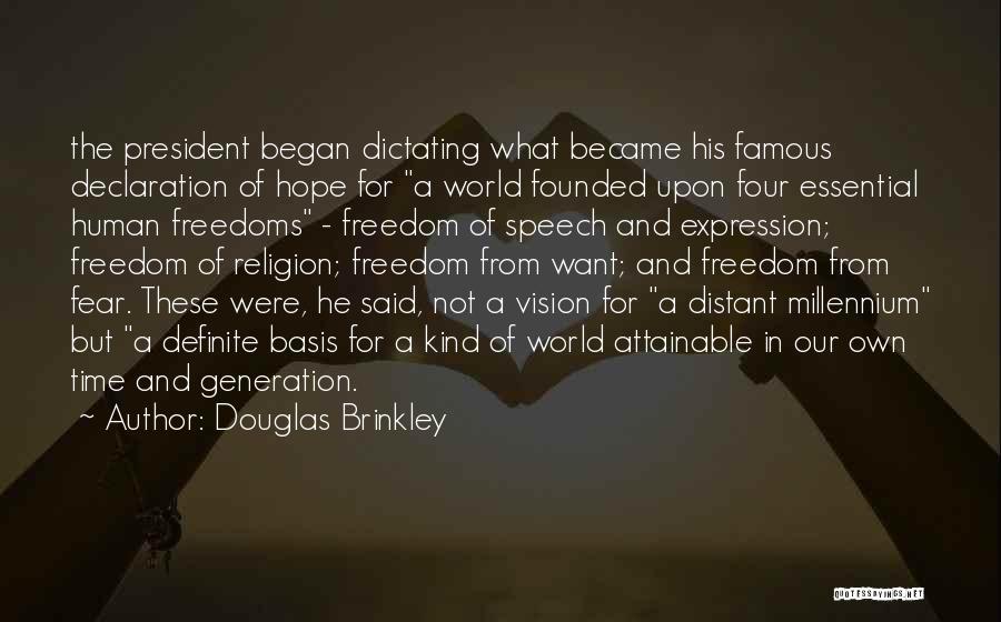 Freedom Of Speech And Religion Quotes By Douglas Brinkley