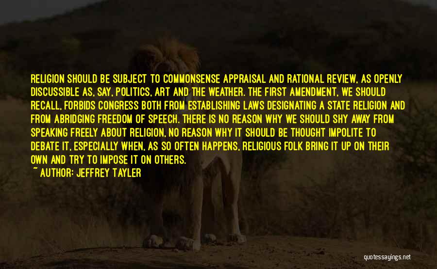 Freedom Of Speech And Religion Quotes By Jeffrey Tayler