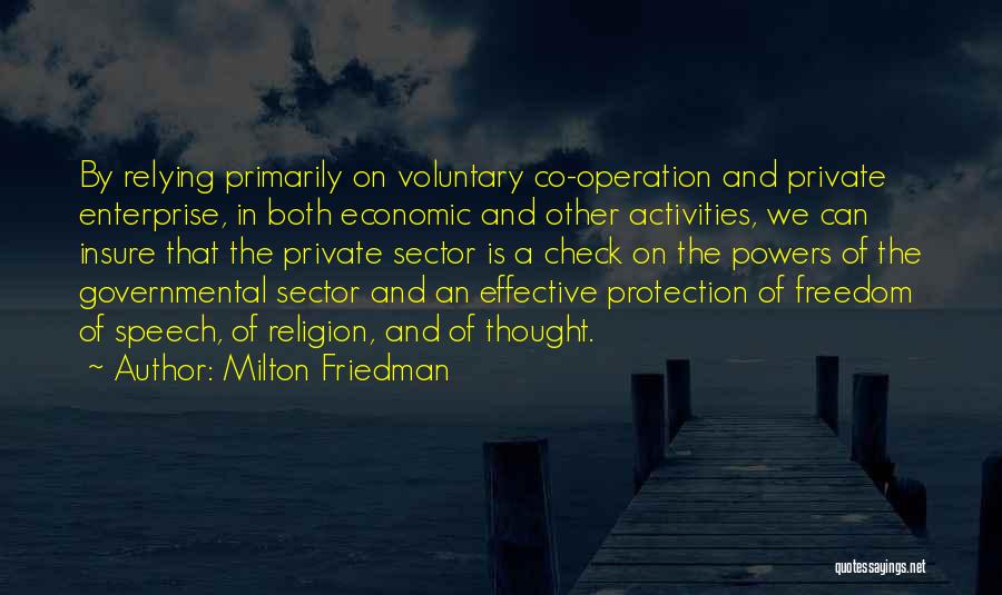 Freedom Of Speech And Religion Quotes By Milton Friedman