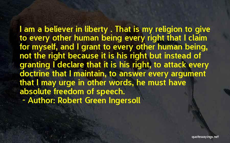 Freedom Of Speech And Religion Quotes By Robert Green Ingersoll