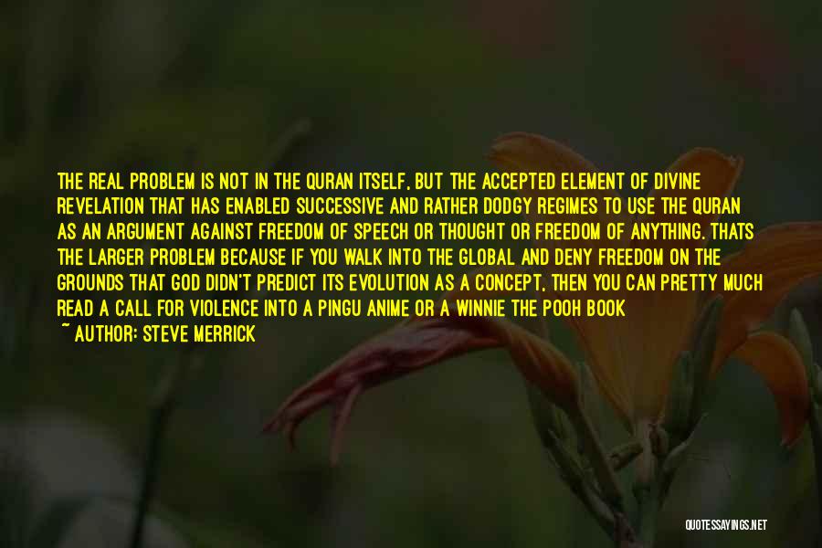 Freedom Of Speech And Religion Quotes By Steve Merrick