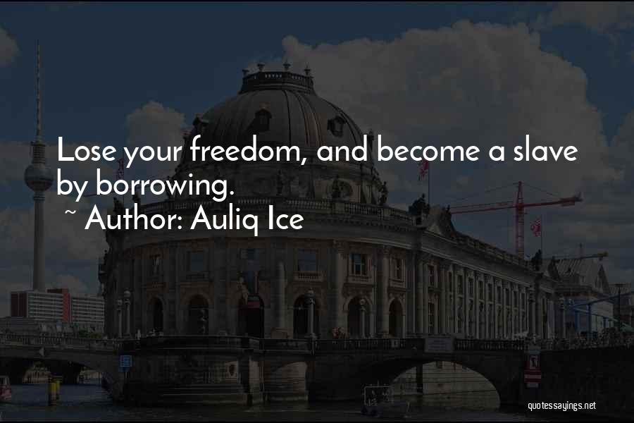 Freedom Of Speech And Thought Quotes By Auliq Ice