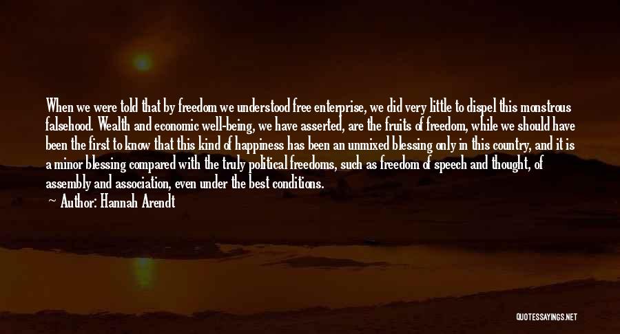 Freedom Of Speech And Thought Quotes By Hannah Arendt