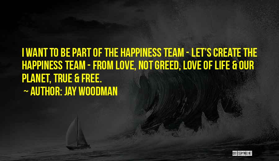 Freedom Of Speech And Thought Quotes By Jay Woodman