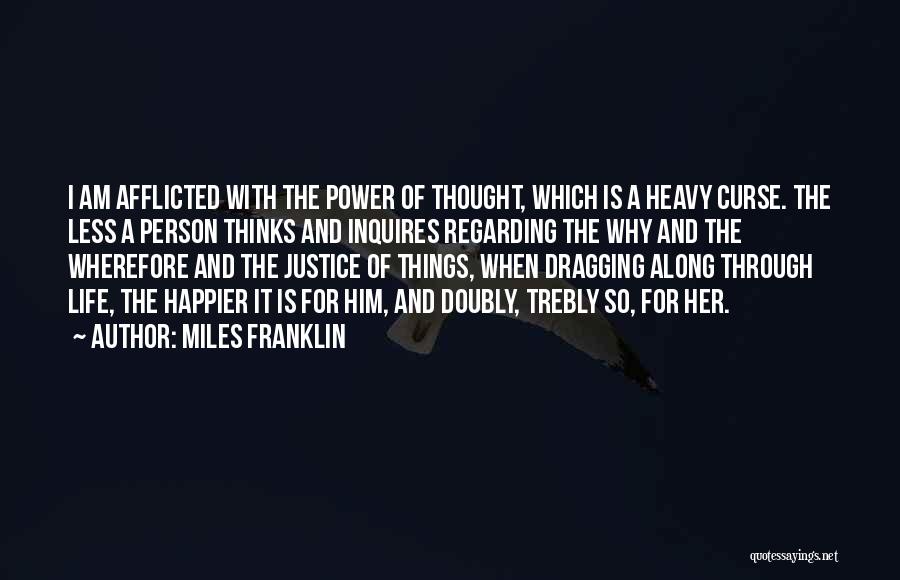 Freedom Of Speech And Thought Quotes By Miles Franklin