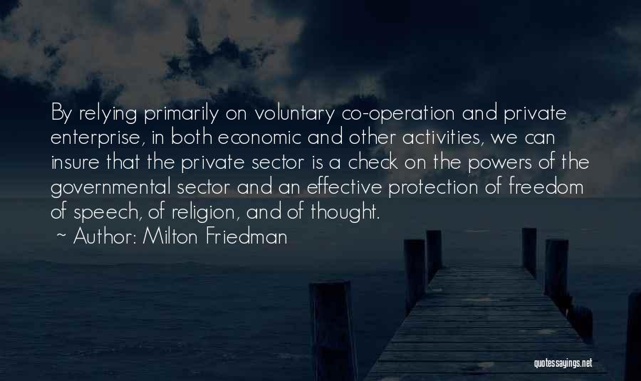 Freedom Of Speech And Thought Quotes By Milton Friedman