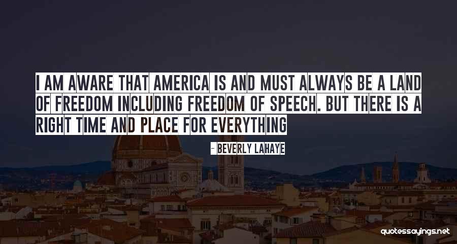 Freedom Of Speech In America Quotes By Beverly LaHaye Freedom Of Speech In America Quotes By Beverly LaHaye