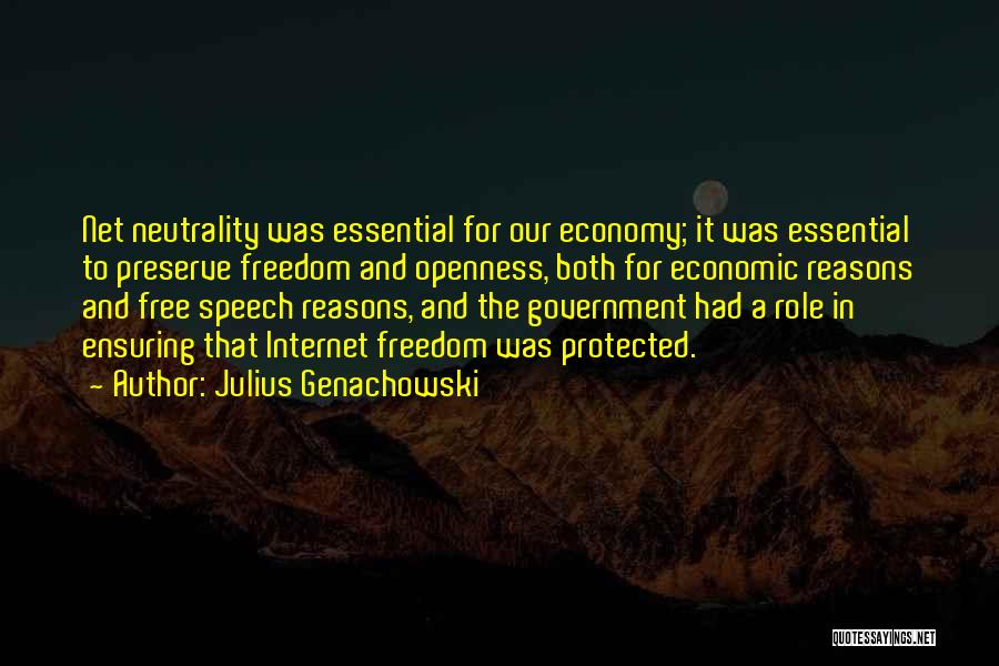 Freedom Of Speech On The Internet Quotes By Julius Genachowski