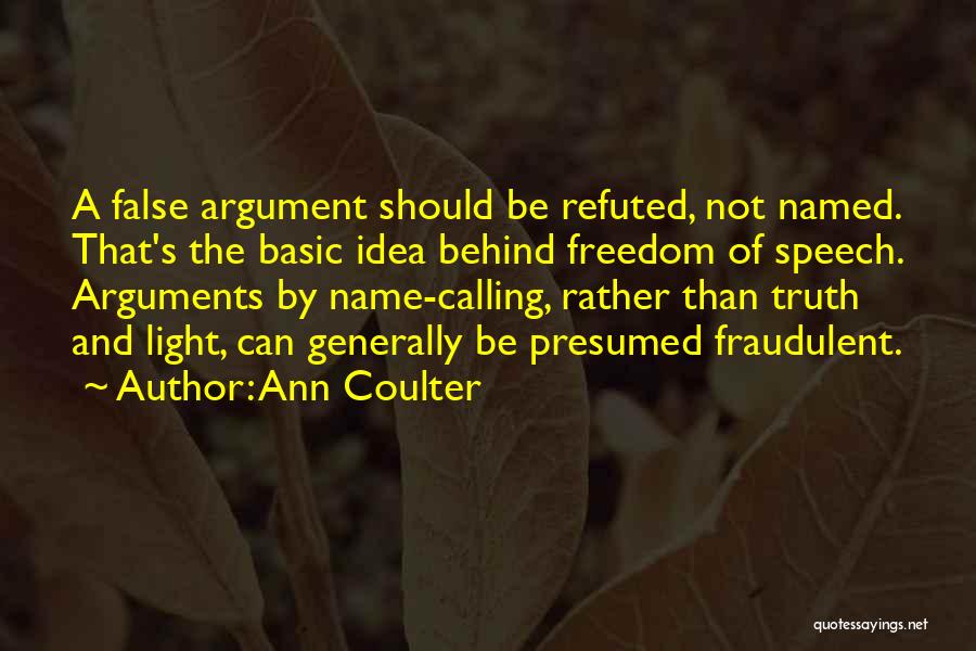 Freedom Of Speech Quotes By Ann Coulter