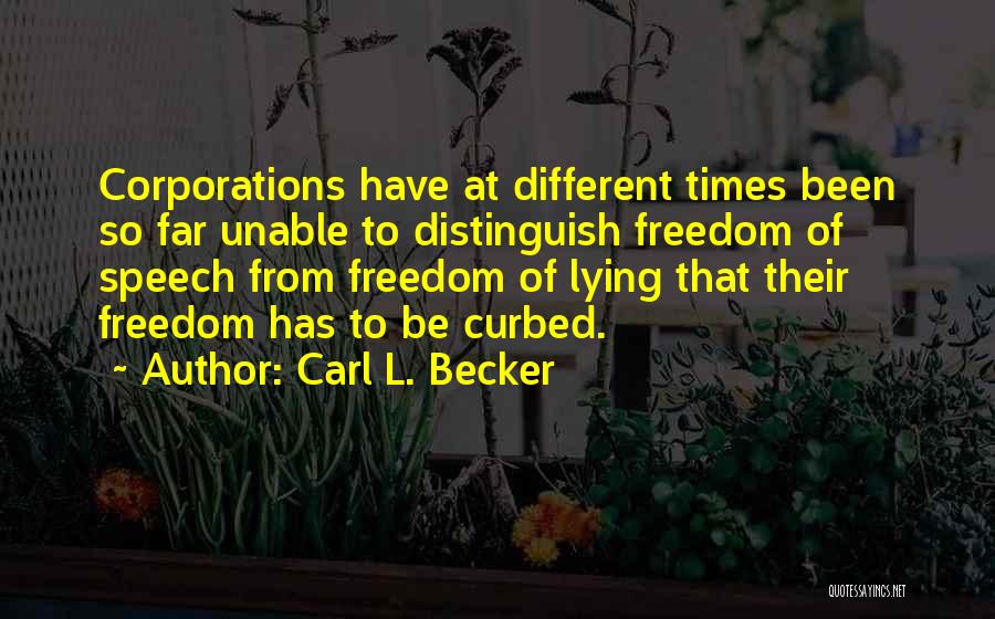Freedom Of Speech Quotes By Carl L. Becker