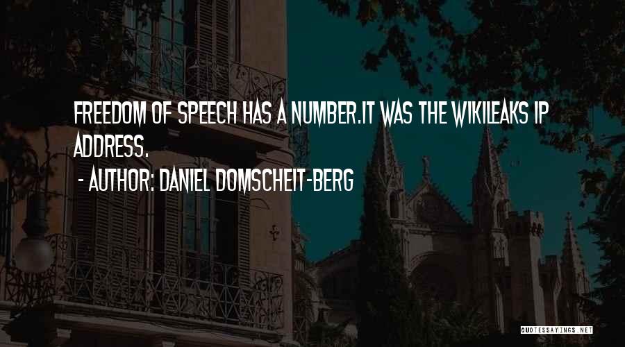 Freedom Of Speech Quotes By Daniel Domscheit-Berg