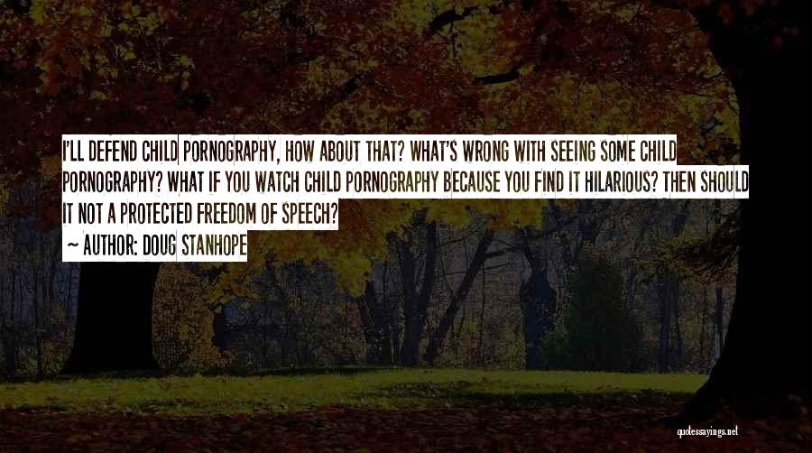 Freedom Of Speech Quotes By Doug Stanhope