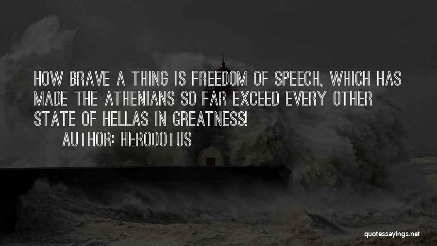 Freedom Of Speech Quotes By Herodotus