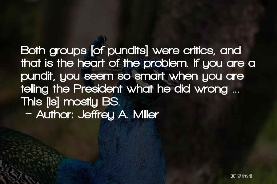 Freedom Of Speech Quotes By Jeffrey A. Miller
