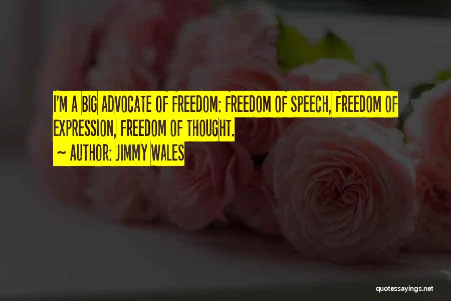 Freedom Of Speech Quotes By Jimmy Wales