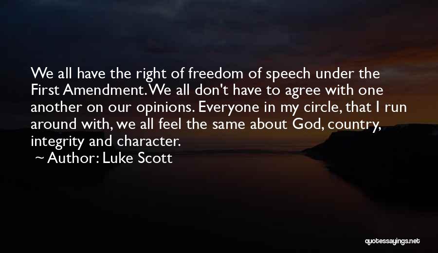 Freedom Of Speech Quotes By Luke Scott