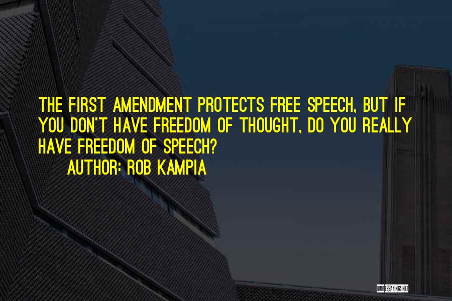 Freedom Of Speech Quotes By Rob Kampia