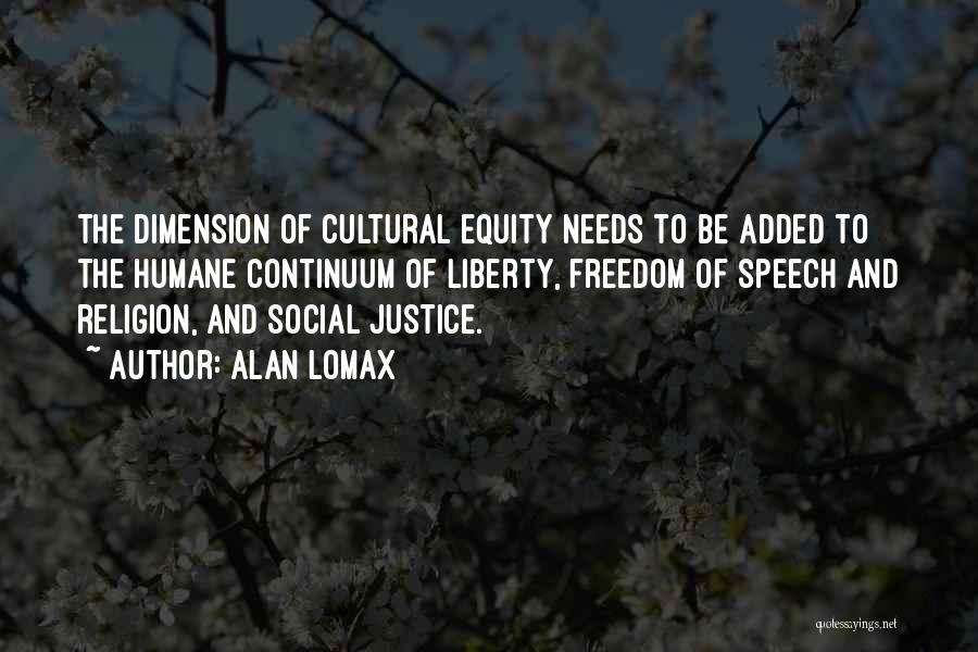 Freedom Of Speech Religion Quotes By Alan Lomax