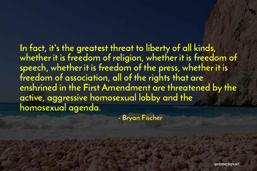 Freedom Of Speech Religion Quotes By Bryan Fischer