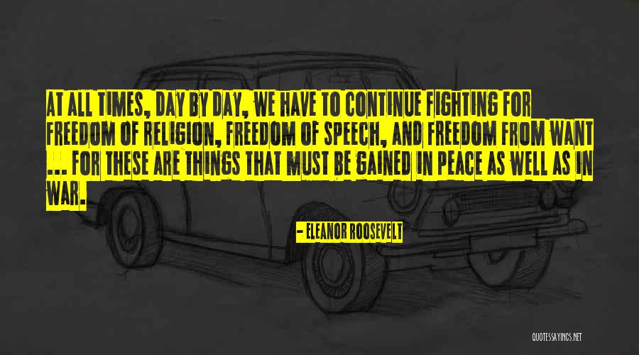 Freedom Of Speech Religion Quotes By Eleanor Roosevelt