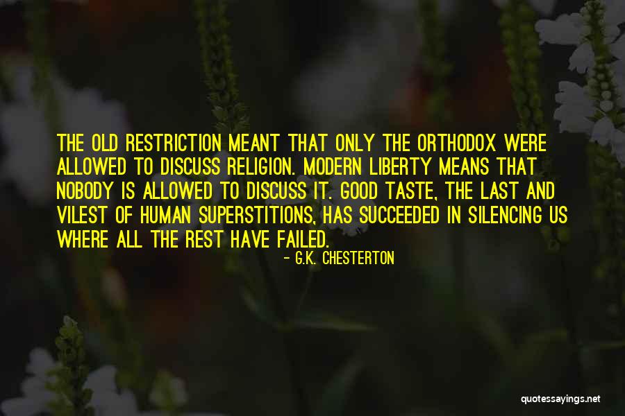 Freedom Of Speech Religion Quotes By G.K. Chesterton