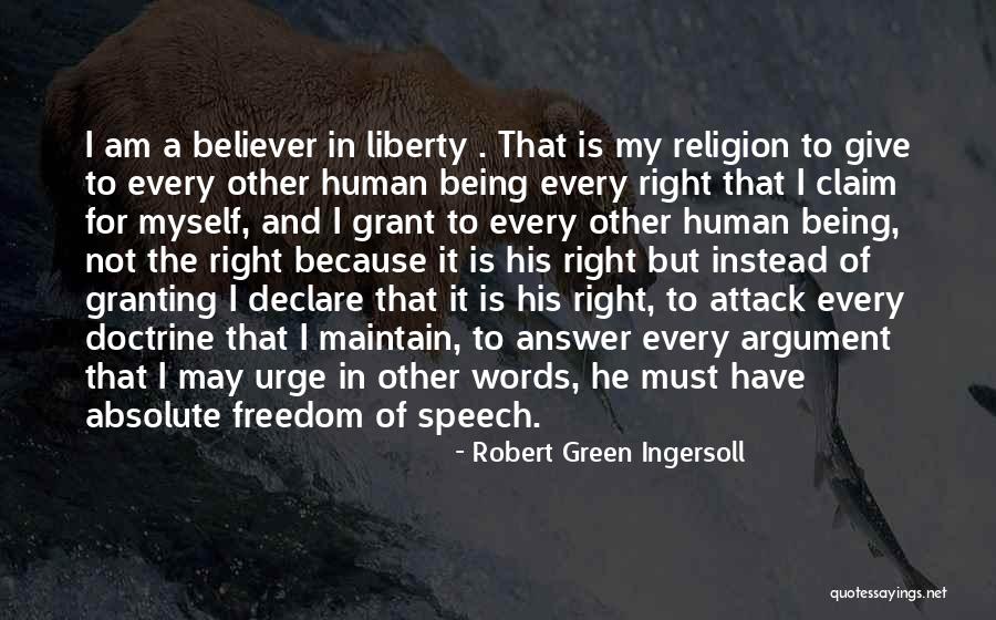 Freedom Of Speech Religion Quotes By Robert Green Ingersoll