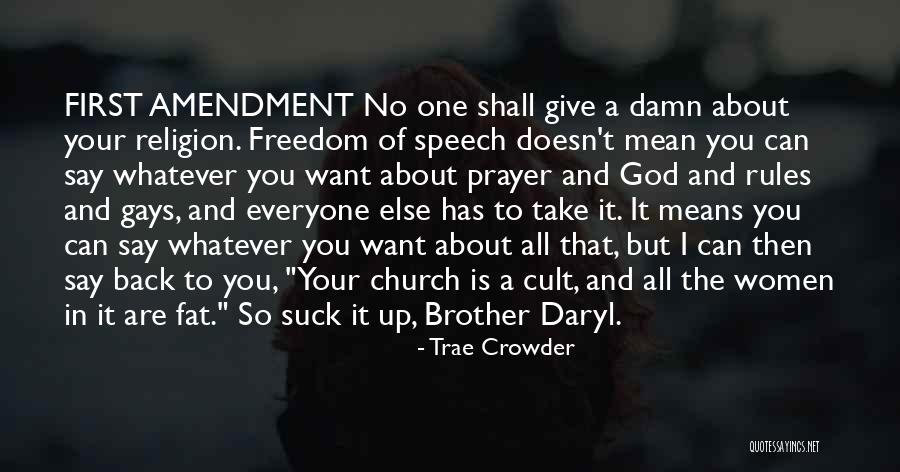 Freedom Of Speech Religion Quotes By Trae Crowder